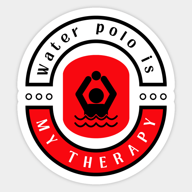 Water Polo is my therapy funny motivational design Sticker by Digital Mag Store